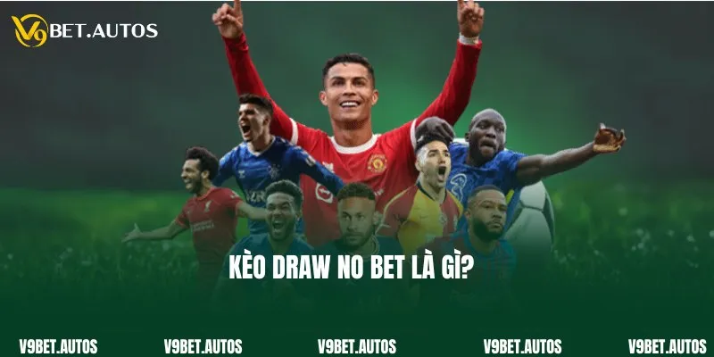 Giới thiệu về kèo draw no bet cho hội viên chưa biết